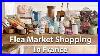 Flea-Market-Shopping-In-France-French-Country-Design-01-vxwu